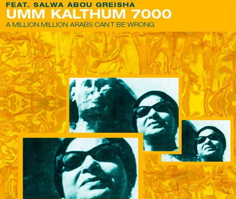 Mahmoud Fadl “Umm Kalthum 7000” 