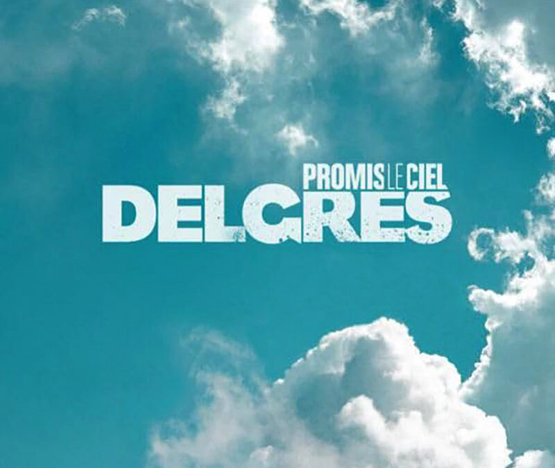 Delgrès “Promis Le Ciel” 