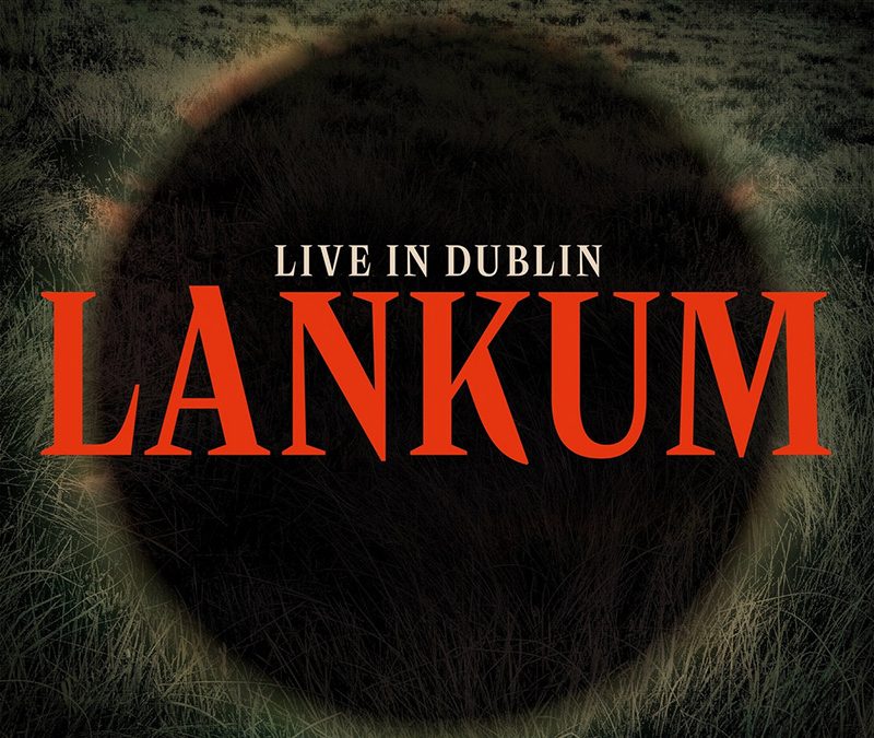 Lankum “Live In Dublin” 