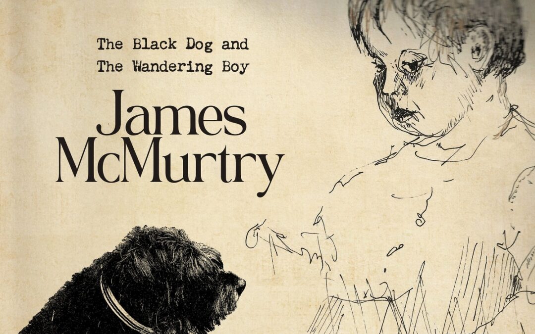 JAMES MCMURTRY – THE BLACK DOG AND THE WANDERING BOY