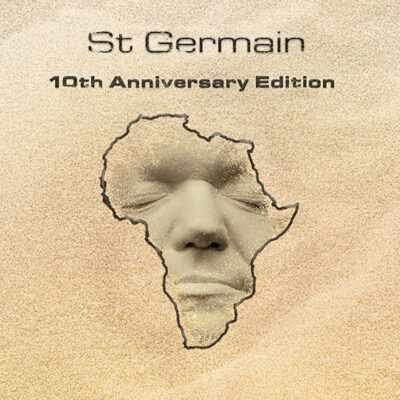 St Germain - St Germain 10th Anniversary Edition