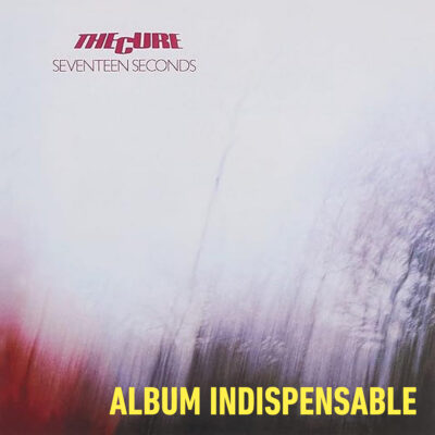 The Cure - Seventeen Seconds