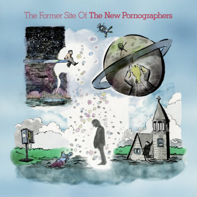 The New Pornographers -The Former Site Of