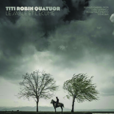 Titi Robin - Le Sable Et L’Écume